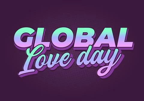 Retro neon text reading global love day in bold 3d lettering with gradient .. Stock Illustration