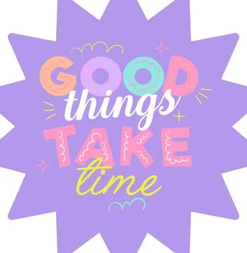 Retro Pop Typography Good Things Take Time Vector Illustration Stock Illustration