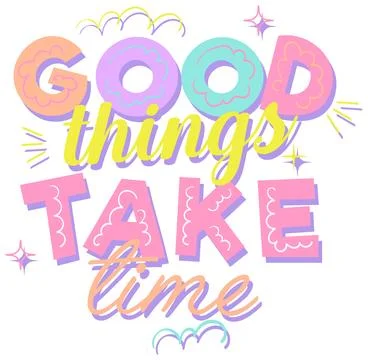Retro Pop Typography Illustration with Good Things Take Time Quote Stock Illustration