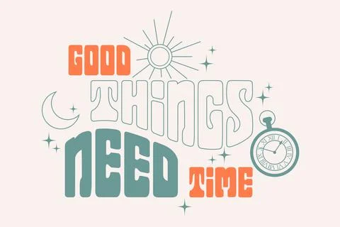 Retro poster with "Good Things Need Time" slogan in retro colors with vintage 库存插图