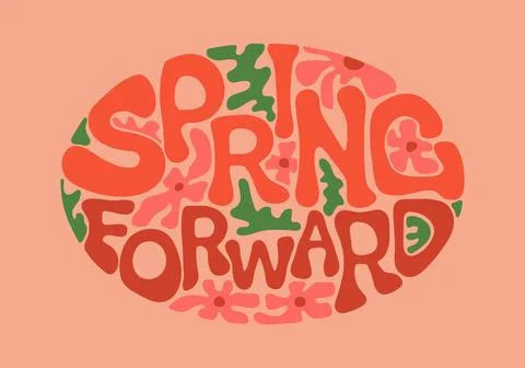 Retro Spring Forward groovy quote with flowers. Vintage Springtime letterin.. Stock Illustration