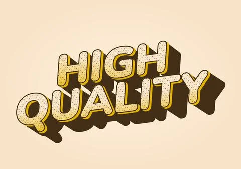 Retro style text design with the words High Quality in bold, yellow letters.. 스톡 일러스트