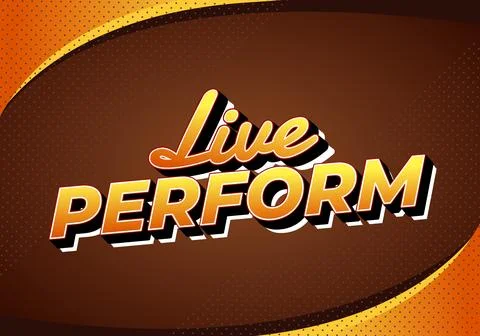 Retro style text graphic with Live Perform in bold orange and yellow. Stock Illustration