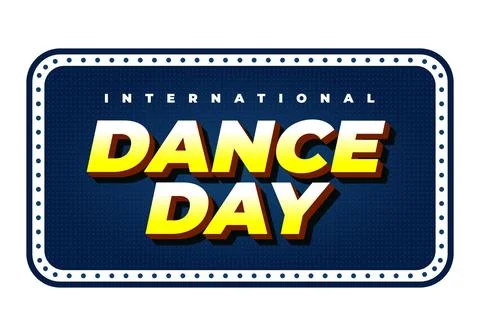 Retro styled marquee sign reading International Dance Day with bold yellow .. Stock Illustration