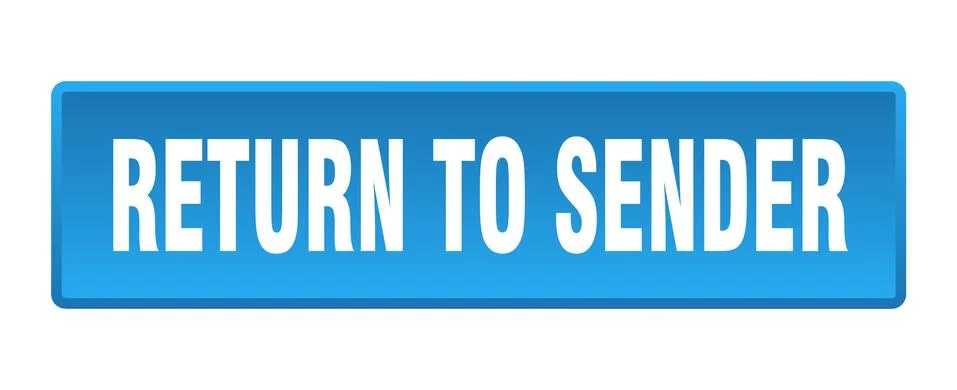 Return to sender button. return to sender square blue push button Illustrazione stock