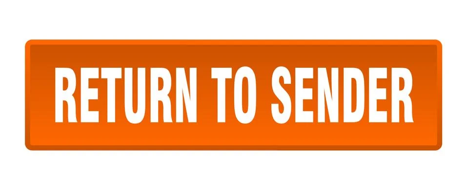 Return to sender button. return to sender square orange push button Stock Illustration