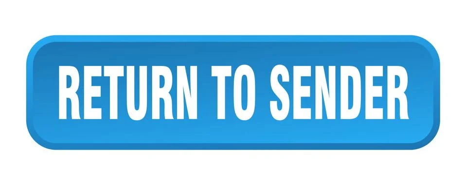Return to sender button. return to sender square 3d push button Illustrazione stock