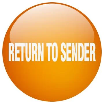 Return to sender orange round gel isolated push button Stock Illustration