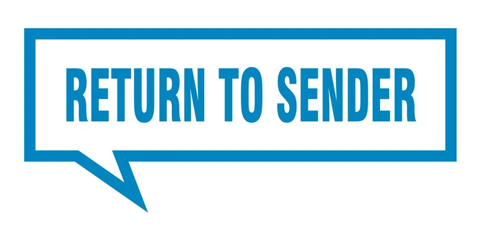 Return to sender sign. return to sender square speech bubble. return to sende Stock-Illustration
