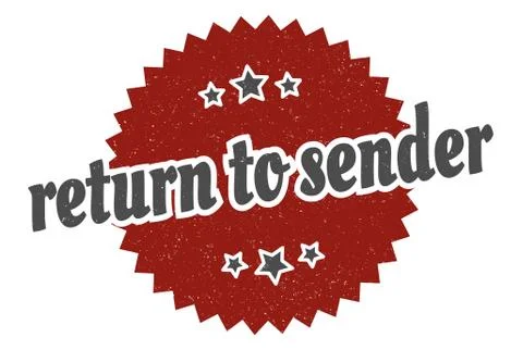 Return to sender sign. return to sender round vintage retro label. return to  Stock Illustration
