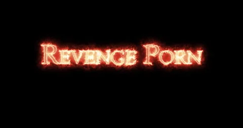 Revenge Porn written with fire. Loop | Stock Video | Pond5