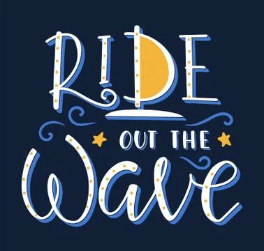 Ride out the wave multi colored lettering, vector stock illustration. Illustrazione stock