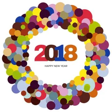 Ring of multi-colored circles and the inscription Happy New Year 2018 inside Stock Illustration