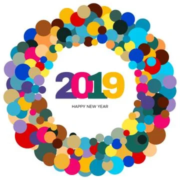 Ring of multi-colored circles and the inscription Happy New Year 2019 inside Stock Illustration
