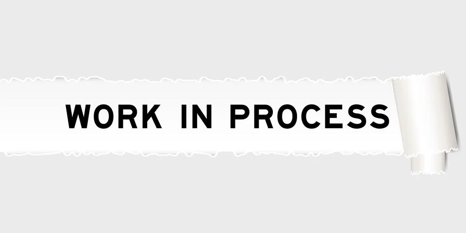 Ripped gray paper background that have word work in process under torn part Stock Illustration
