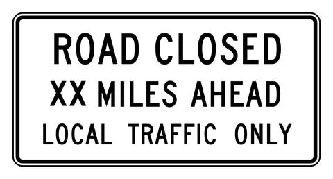 Road closed ahead local traffic only sign, R11-3, US road sign Stock Illustration