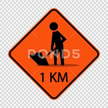 Road construction ahead 1km.sign on transparent background: Royalty ...