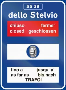 Road sign used in Italy - Road conditions to dello Stelvio, with the words cl Stock Illustration