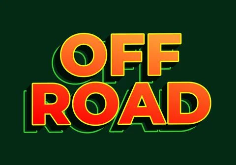 Off road. Text effect in 3D look. red yellow color. Dark green background Stock Illustration