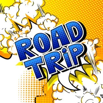 Road Trip - Vector illustrated comic book style phrase. Stock Illustration