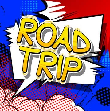 Road Trip - Vector illustrated comic book style phrase. Stock Illustration
