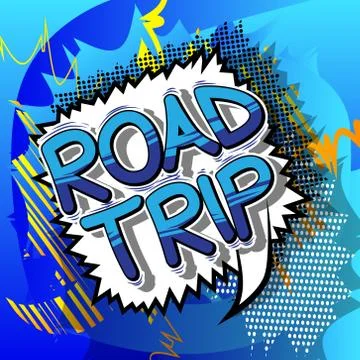Road Trip - Vector illustrated comic book style phrase. Stock Illustration