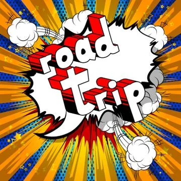 Road Trip - Vector illustrated comic book style phrase. Stock Illustration