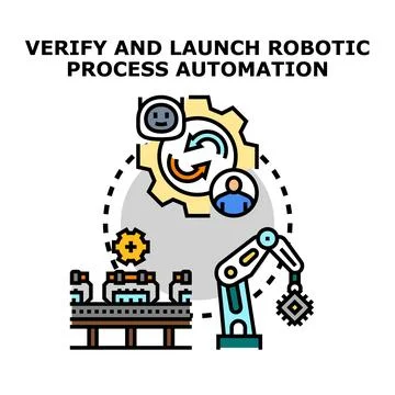 Robotic process automation verifying and launching operation Stock Illustration