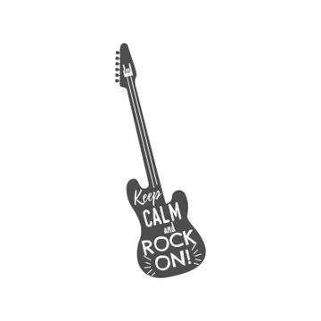 Rock guitar emblem with text inside. Keep calm and rock on. Monochrome design Stock Illustration