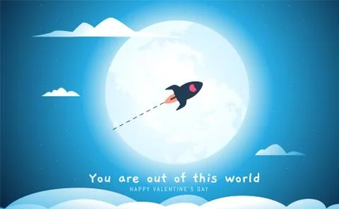 A rocket in front of the moon. "You are out of this world". Valentine's vecto Stock Illustration