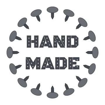 Round copy space frame with nails and metal inscription "hand made" Stock Illustration