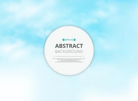 Round space of message with clear blue sky with clouds pattern background ill Stock Illustration