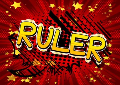 Ruler - Vector illustrated comic book style phrase. Illustrazione stock