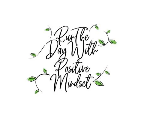 Run the day with positive mindset, vector. Wording design isolated Stock Illustration