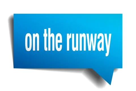 On the runway blue 3d speech bubble Illustrazione stock