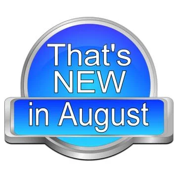 That's new in August Button - 3D illustration Stock Illustration