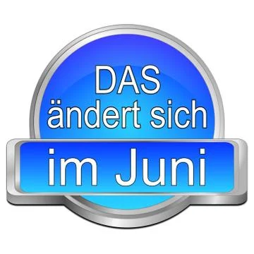 That's new in June Button - in german - 3D illustration Stock Illustration