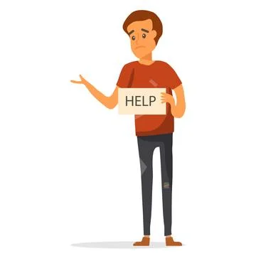 Sad poor young man holding paper help sign beggar or homeless person vector. Stock Illustration