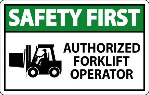 Safety First Authorized Forklift Operator Sign Stock Illustration