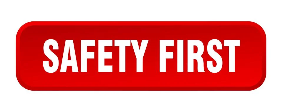 Safety first button. safety first square 3d push button Stock Illustration