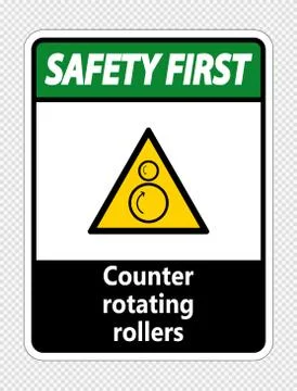 Safety first counter rotating rollers sign on transparent background Stock Illustration