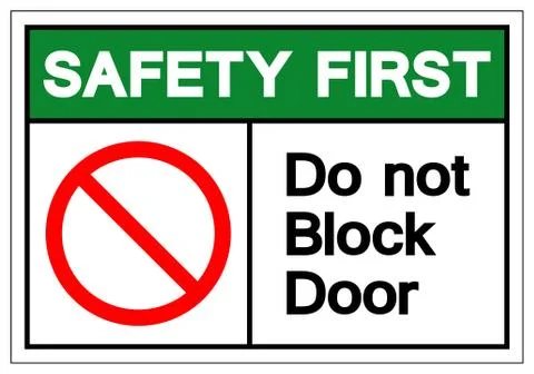 Safety First Do Not Block Door Symbol Sign, Vector Illustration, Isolate On W Stock Illustration