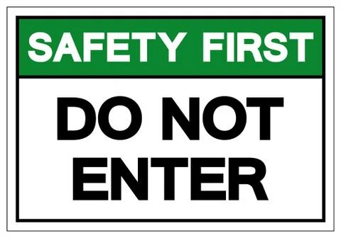 Safety First Do Not Enter Symbol Sign, Vector Illustration, Isolate On White  Stock Illustration