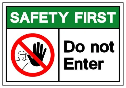 Safety First Do not enter Symbol Sign, Vector Illustration, Isolate On White  Stock Illustration