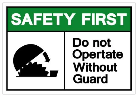 Safety First Do Not Operate Without Guard Symbol Sign, Vector Illustration, I Stock Illustration