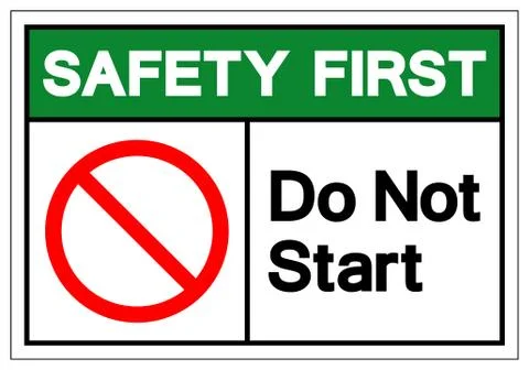 Safety First Do Not Start Symbol Sign, Vector Illustration, Isolate On White  Stock-Illustration