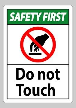 Safety First Do Not Touch Symbol Sign Isolate On White Background Stock Illustration