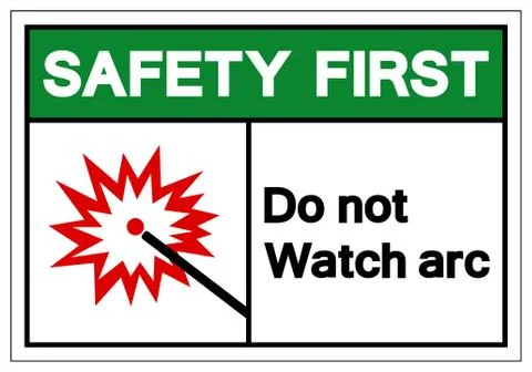 Safety First Do Not Watch Arc Symbol Sign, Vector Illustration, Isolate On Wh Stock Illustration