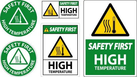 Safety First High temperature symbol and text safety sign. Stock Illustration