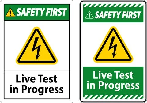Safety First Live Test In Progress Sign On White Background Stock Illustration
